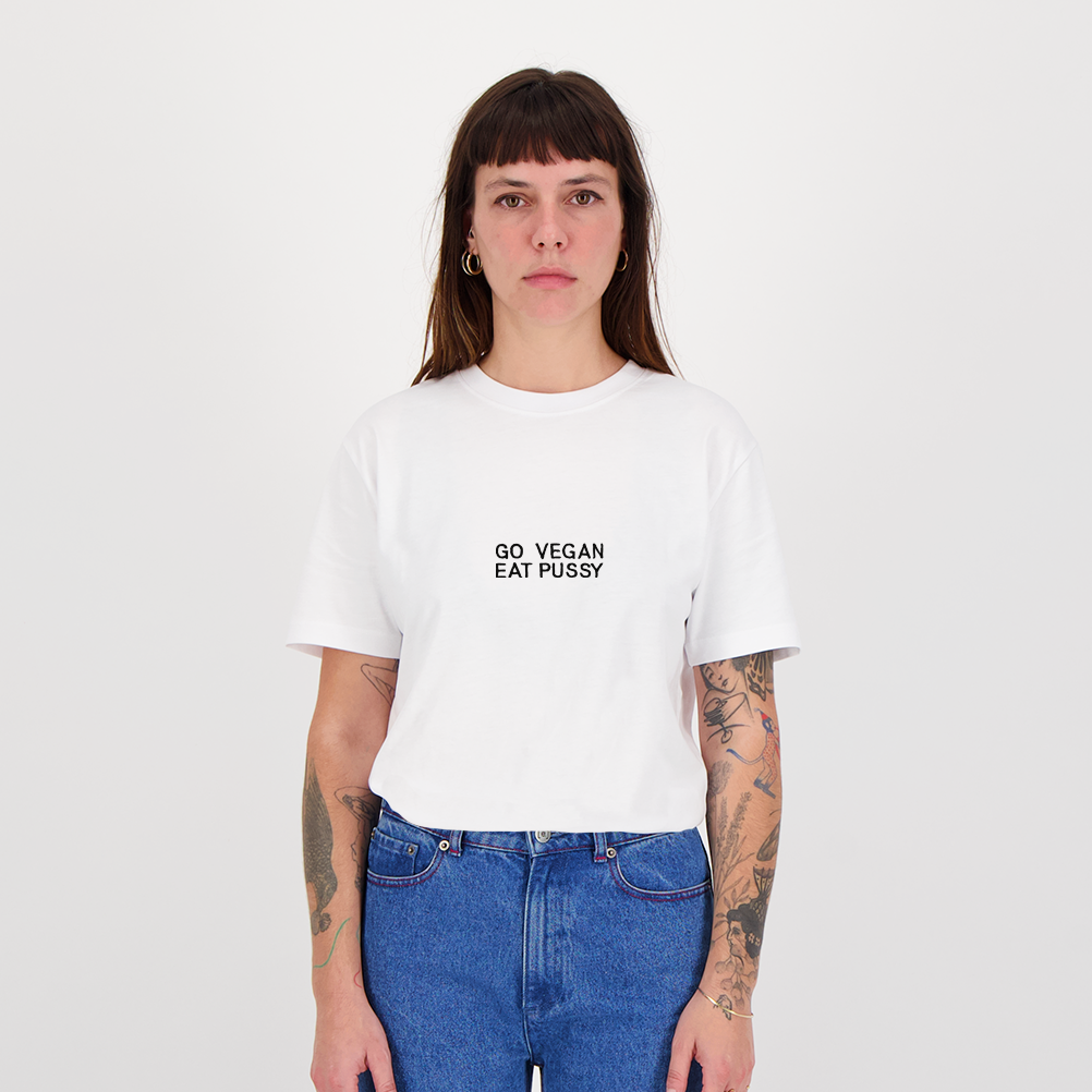 13 - Go Vegan Eat Pussy - Restocks