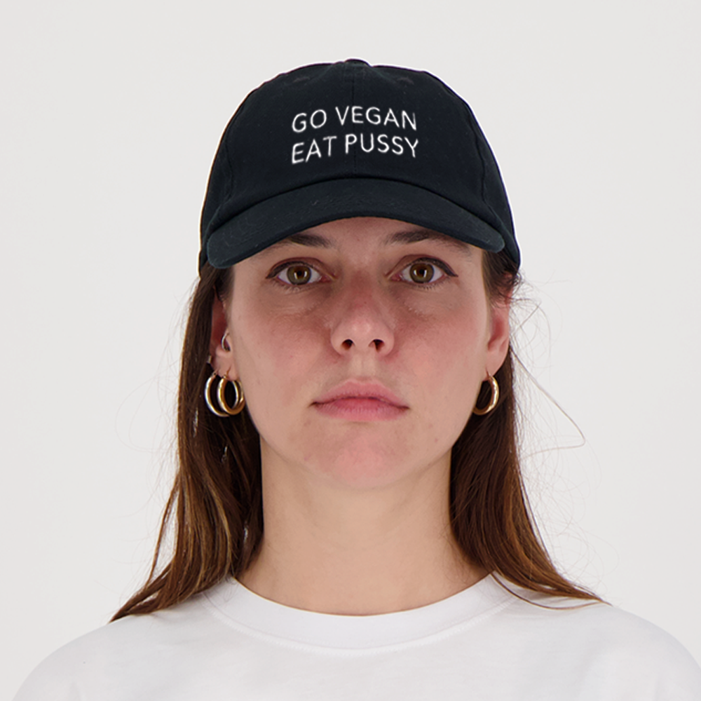 Go vegan eat pussy - Cap