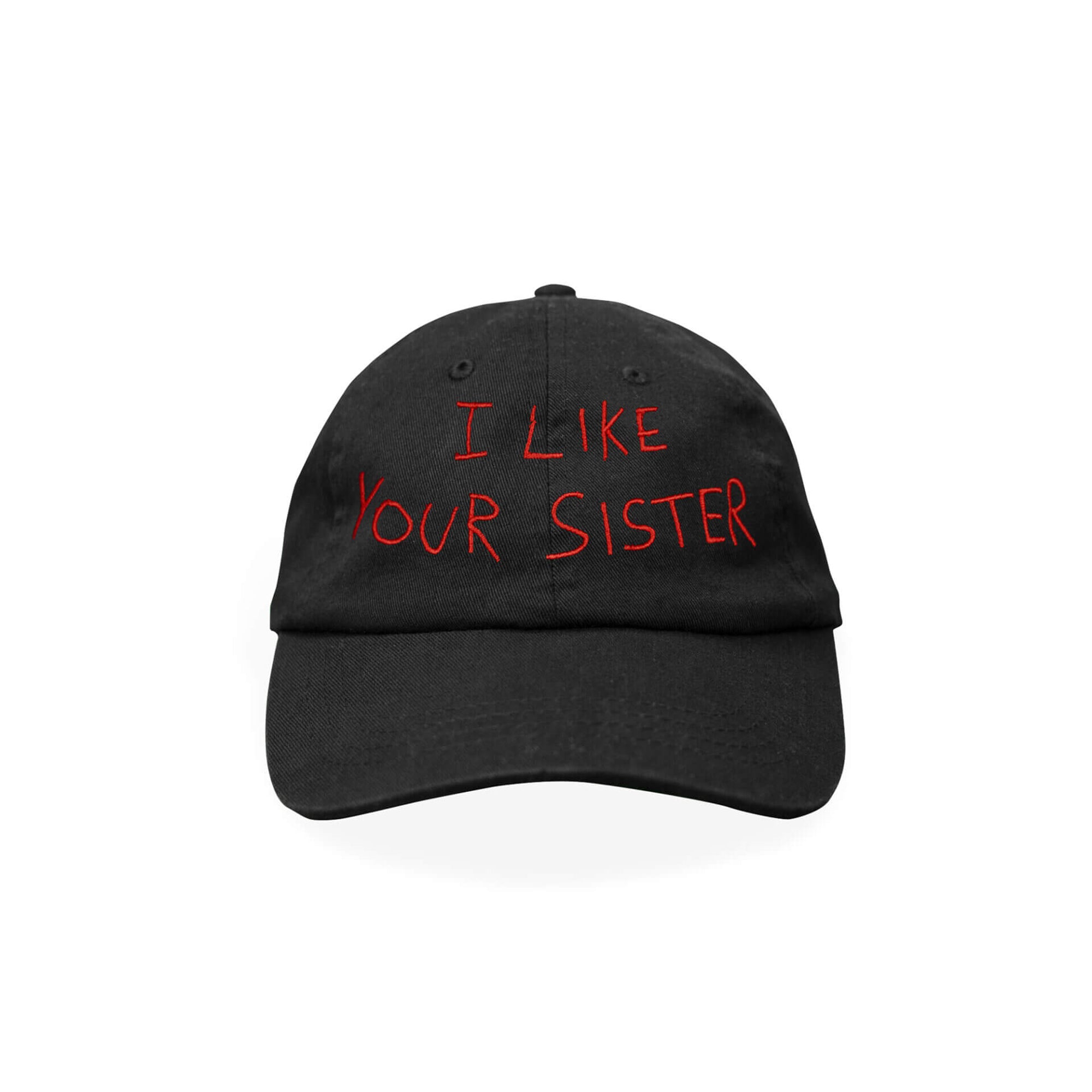 I like your sister